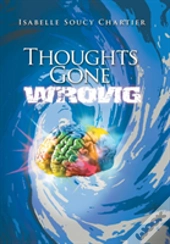 Thoughts Gone Wrong