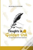 Thoughts In Golden-Ink