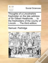 Thoughts Of A Lincolnshire Freeholder On