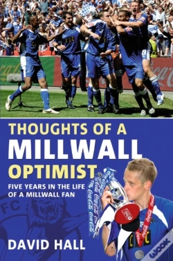 Capa do artigo Thoughts Of A Millwall Optimist