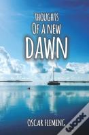 Thoughts Of A New Dawn