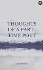 Thoughts Of A Part Time Poet - Preview