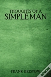 Thoughts Of A Simple Man