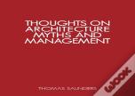 Thoughts On Architecture, Myths, And Management
