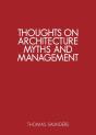 Thoughts On Architecture, Myths, And Management - Preview