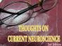 Thoughts On Current Neuroscience - Preview