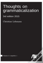 Thoughts On Grammaticalization