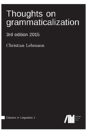 Thoughts On Grammaticalization - Preview