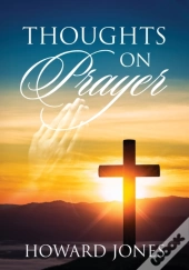 Thoughts On Prayer