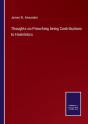 Thoughts On Preaching Being Contributions To Homiletics - Preview