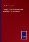 Thoughts On Revelation With Special Reference To The Present Time