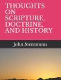 Thoughts On Scripture, Doctrine, And History - Preview