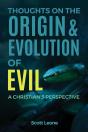 Thoughts On The Origin & Evolution Of Evil - Preview