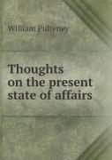 Thoughts On The Present State Of Affairs