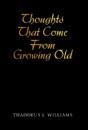 Thoughts That Come From Growing Old - Preview