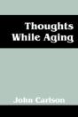 Thoughts While Aging - Preview