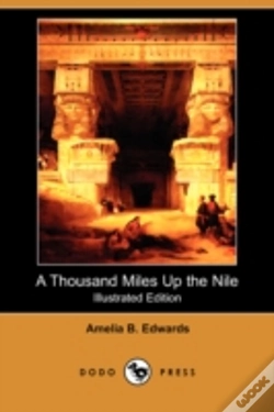 Capa do artigo Thousand Miles Up The Nile (Illustrated Edition) (Dodo Press)