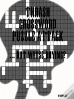 Capa do artigo Thrash Crossword Puzzle Attack ... But Whose Buying?