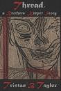 Thread, A Brothers' Keeper Story - Preview