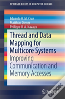 Thread And Data Mapping For Multicore Systems
