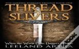 Thread Slivers