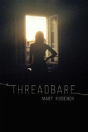 Threadbare - Preview