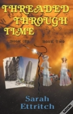 Capa do artigo Threaded Through Time, Books One And Two