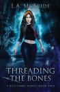 Threading The Bones - Preview