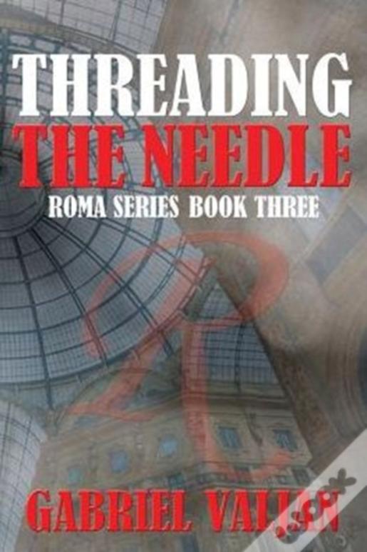 Threading The Needle