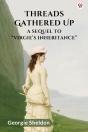 Threads Gathered Upa Sequel To Â€Œvirgieâ€™S Inheritanceâ€ (Edition1) - Preview