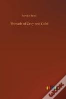 Threads Of Grey And Gold