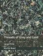 Threads Of Grey And Gold - Preview