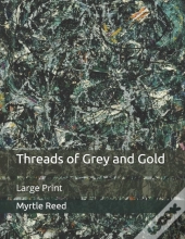 Threads Of Grey And Gold