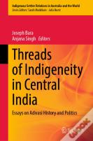 Threads Of Indigeneity In Central India