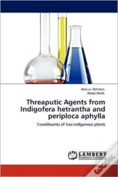 Threaputic Agents From Indigofera Hetrantha And Periploca Aphylla