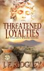 Threatened Loyalties - Preview