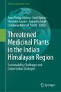 Threatened Medicinal Plants In The Indian Himalayan Region - Preview