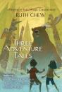 Three Adventure Tales: A Matter-Of-Fact Magic Collection By Ruth Chew - Preview