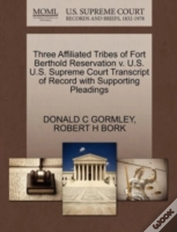 Capa do artigo Three Affiliated Tribes Of Fort Berthold Reservation V. U.S. U.S. Supreme Court Transcript Of Record With Supporting Pleadings