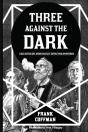 Three Against The Dark - Preview