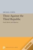 Three Against The Third Republic