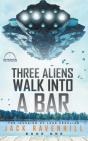 Three Aliens Walk Into A Bar - Preview