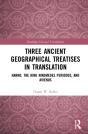 Three Ancient Geographical Treatises In Translation - Preview