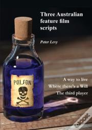 Three Australian Feature Film Scripts