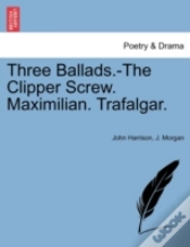 Capa do artigo Three Ballads.-The Clipper Screw. Maximi