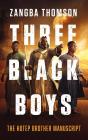 Three Black Boys - Preview