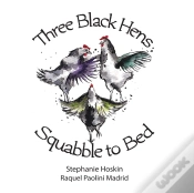 Capa do artigo Three Black Hens Squabble To Bed