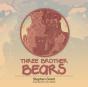 Three Brother Bears - Preview