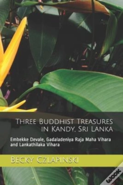 Capa do artigo Three Buddhist Treasures In Kandy, Sri Lanka