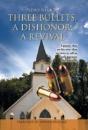 Three Bullets, A Dishonor, A Revival - Preview